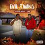 Evil Twins (Explicit)