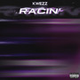 RACIN' (Explicit)