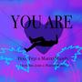 You Are (feat. Tr3y & Marten Cardona)