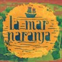 La Mar Naranja