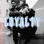 LOYALTY (feat. Little Rive)