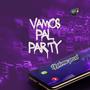 Vamos Pal Party (Explicit)