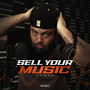 Sell Your Music (Explicit)