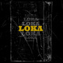 Loka (Explicit)