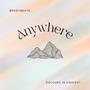 Anywhere