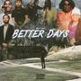 Better Days (Explicit)