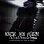 Dead or Alive (feat. FreeCar Jay & Neffion) [Explicit]