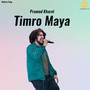 Timro Maya