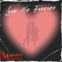 Love Me Forever