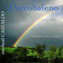 L'arcobaleno - Over The Rainbow Dance Remixes