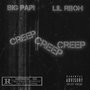 Creep Creep Creep (Explicit)