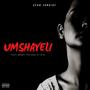 Umshayeli (feat. Benny The Goat & Tayo) [Explicit]