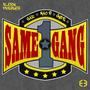 Same Gang (feat. Gar Certified, Snipe & Mack 10) [Explicit]