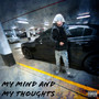 My Mind and My Thoughts (Explicit)