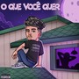 O que você quer? (Trap) [Explicit]