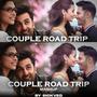 Couples Road Trip Mashup