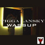 Wassup (Explicit)