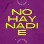 No Hay Nadie (Radio Edit)