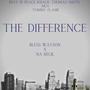 THE DIFFERENCE (feat. Na Reck) [Explicit]