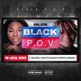 Black P.O.V. (Explicit)