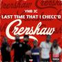 Last Time That I Checc'd (Remix) [Explicit]