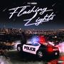 Flashing Lights (Explicit)