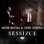 Sessizce