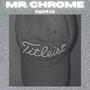 MR. CHROME (Explicit)