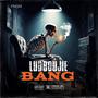 Bang (Explicit)