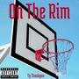 On The Rim (Explicit)