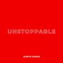 Unstoppable (Explicit)