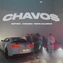 Chavos (Explicit)