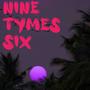 Nine tymes six (Explicit)