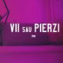 Vii Sau Pierzi