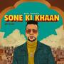 Sone Ki Khaan (Explicit)