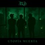Utopia Muerta