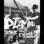 PLAYBALL (feat. Thatboyj & Eternal274) [Explicit]