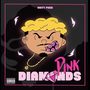 Pink Diamonds (Explicit)