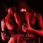 Erotic Spa: Blissful Time - Sensual Pleasure, Silk Touch, Hot Oil Massage, Intimate Relaxation, Tantric Experiences (Explicit)