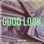 Good Look (Explicit)