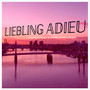 Liebling Adieu (George Kwali & Hugh Harris Remix)