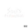 Soul's Reflection (Explicit)