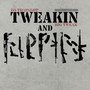 Tweakin And Flippin (Explicit)