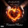 Forever Flame (feat. JvrdanKillz & stz ian!) [Explicit]