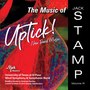 The Music of Jack Stamp, Vol. III: Uptick!