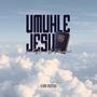 Umuhle Jesu (feat. Jason B Dlamini)