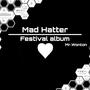 Mad Hatter exclusive album of