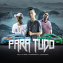 Para Tudo (Explicit)