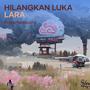 Hilangkan luka lara