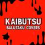 Kaibutsu (From 